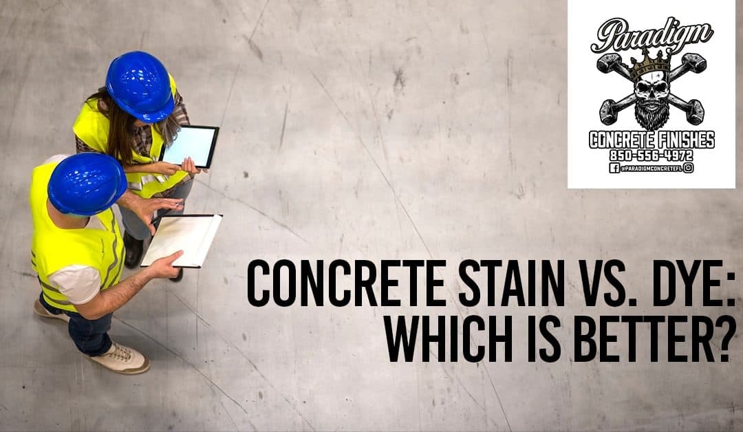 Concrete Stain Vs. Dye: Which Is Better?